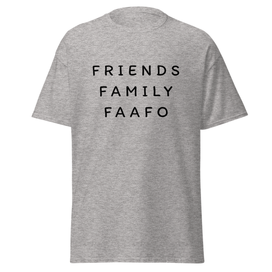 FRIENDS FAMILY FAAFO